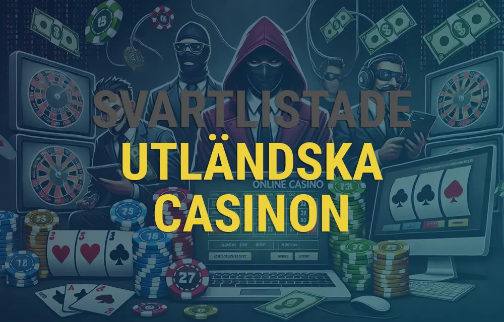 svartlistade casinon utan svensk licens